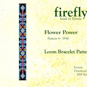 May include: A colorful loom bracelet pattern featuring a floral design with blue, orange, pink, and yellow beads. The pattern is titled "Flower Power" and is numbered 1936. The text "firefly beads by Pamela" is also included.