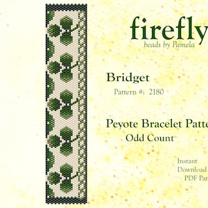 May include: A beading pattern for a peyote stitch bracelet called "Bridget" by firefly beads by Pamela. The pattern is for an odd count bracelet and features a design of green shamrocks.