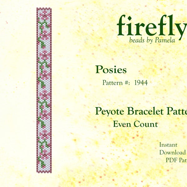 Posies – Peyote Bracelet Pattern   Even Count Pattern   Miyuki Delica 11   Instant Download   PDF Download   fireflybeadsbypamela  Flowers