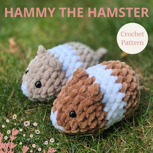 May include: Two plush crochet hamsters with black plastic eyes. One is light tan and white, the other is medium brown and white. Text at the top reads HAMMY THE HAMSTER and a circular badge on the right says Crochet Pattern in pink text.