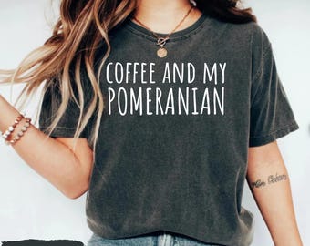 Pomeranian shirt ,Pom Shirt, Pommy Shirt,Gift for Pomeranian Owner, Gift For Pomeranian Lover, Pom Dog Shirt, Pommy Mommy Shirt, Pom Gift