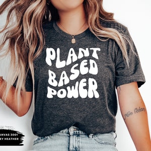 Funny Vegan shirt, Plant Based Shirt, Vegan Gifts, Vegetarian Shirt, Vegan Protein, Funny Vegan Shirt, Plant Based Diet