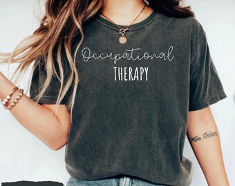 Occupational Therapy Shirt, OT Shirt, Special Education Shirt, Therapist Shirt, Autism Awareness, Sped Teacher Gift Occupational Therapist