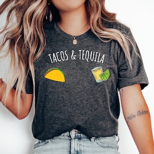 Tacos and Tequila Shirt tequila & tacos t-shirt gift for friend gift for girlfriend taco T-shirt taco Tuesday tee funny gift for tequila fan