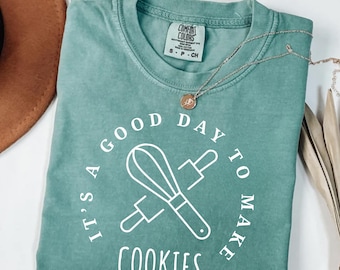 It's A Good Day to Make Cookies Shirt for Women, Funny Baking Gift for Baker, Cute Tee for Pastry Chef, Cookie Lover, Baking Mom Shirt Gift