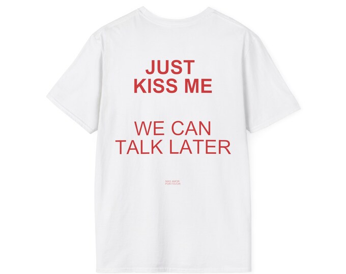 Oversized T-shirt Bold Red 'just Kiss Me, We Can Talk Later' Back Print