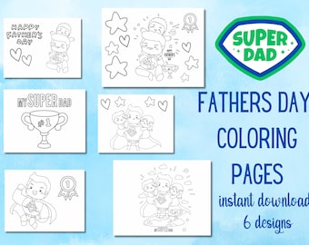 May include: Six black and white coloring pages featuring illustrations of superheroes with the text "Super Dad" and "Fathers Day Coloring Pages" in a blue and green diamond shape. The text "instant download 6 designs" is also included.