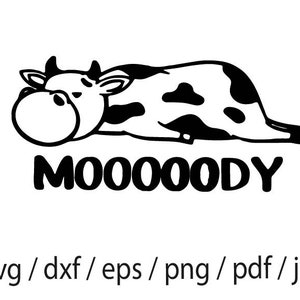 Mooooody Svg, Cow Svg, Mood Svg, Humor, Animal, Farm Animal