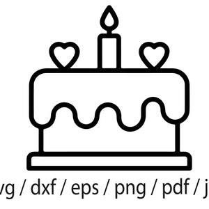 Geburtstagskuchen SVG Kuchen Clip Art Vektor Kuchen Clipart Kuchen Cricut Cake Cut Datei Kuchen Silhouette Geburtstag Party svg dxf eps png jpg