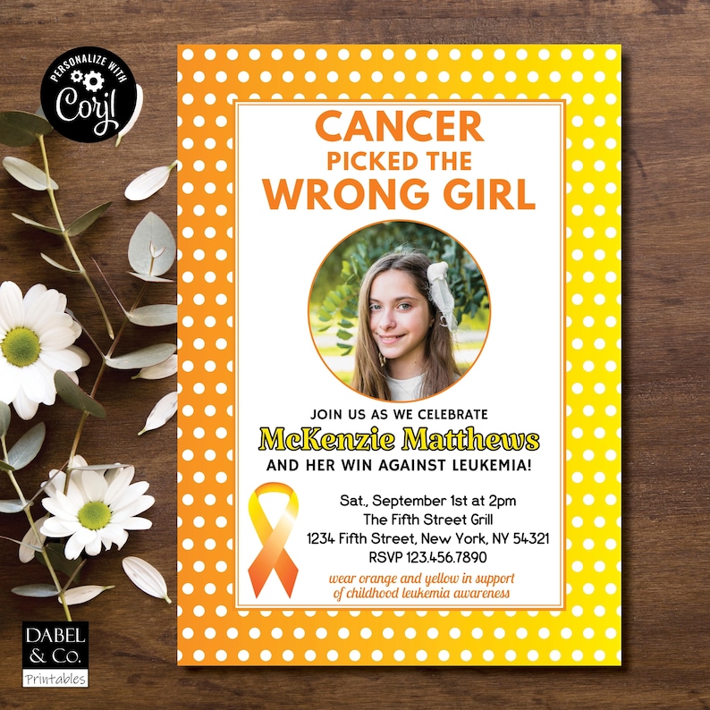 May include: A yellow and orange polka dot invitation with a photo of a young woman. The invitation reads "Cancer Picked the Wrong Girl" and invites guests to celebrate McKenzie Matthews and her win against leukaemia. The invitation includes the date, time, location, and RSVP information. Wear orange and yellow in support of childhood leukaemia awareness.