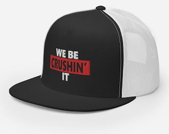 Crushin' It Dad Hat, Trucker Snapback