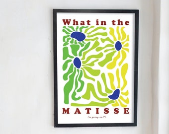 What in the Matisse is going on? - Art Print - Aesthetic Poster Decor - Colorful Wall Decoration - Printable illustration - Digital Download