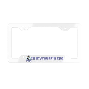 Bluey License Plate Frame, In My Muffin Era, License Plate, Bluey Car accessories, Bluey Car, Gifts for Her, Gifts for Mom, Bluey Gift
