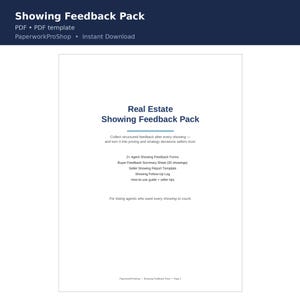 May include: A digital document titled Real Estate Showing Feedback Pack. It includes agent feedback forms, a buyer feedback summary sheet, a seller showing report template, a showing follow-up log, and a how-to guide with seller tips for listing agents.