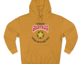 Unique Greatness Lives within You Hoodie, Inspirational quote Hoodie, Unisex Hoodie,