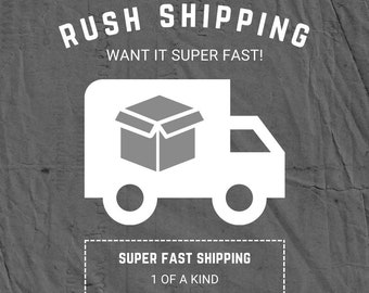 Rush Order| Need it Super fast!| Rushed out!