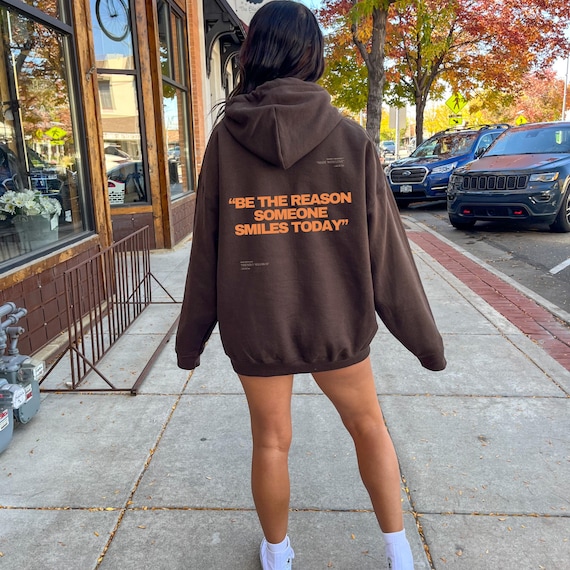 Be The Reason Someone Smiles Hoodie, Happy Positivity Sweatshirt, I Hope You Know How Loved You Are, Trendy Oversize Unisex Aesthetic Hoodie