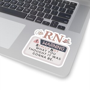 Funny Nurse Quote Sticker RN Sarcastic Sticker Registered Nurse Quote Laptop Decal Nurse Humor Sticker Medical Field Humor Warning Pink Gift 4" × 4"