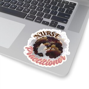 May include: A sticker featuring the words "NURSE Practitioner" in a stylized font. The design includes a silhouette of a person with dark curly hair, a butterfly, and cloud-like shapes, all in shades of brown and pink.
