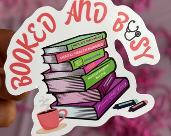 Booked And Busy Sticker | Nursing Student Sticker | Nursing School Sticker | Aspiring RN Sticker | Studying | Laptop | Kindle | Student Gift