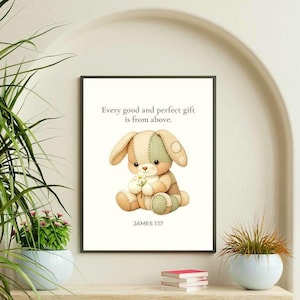 Christian Nursery Wall Art Bunny Print, James 1:17 Printable, Every Good and Perfect Gift, Neutral Baby Room Decor, Digital Download