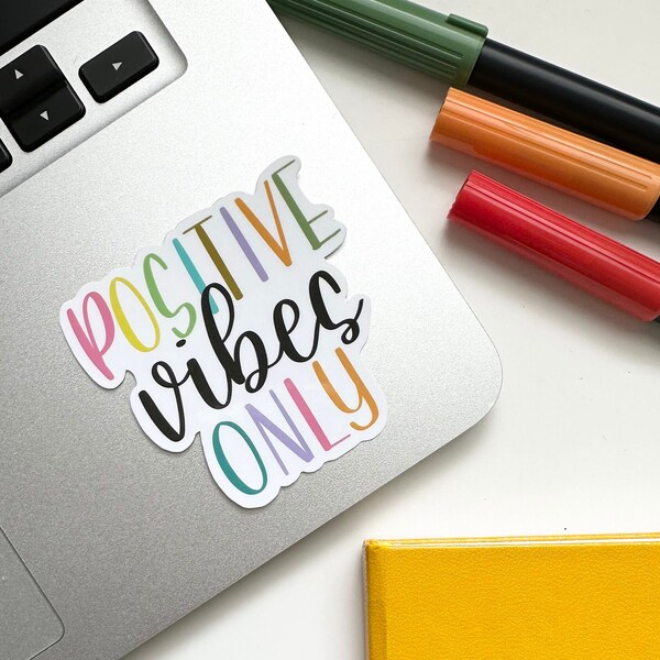 Positive Vibes Only Sticker | Hand Lettered Waterproof Sticker