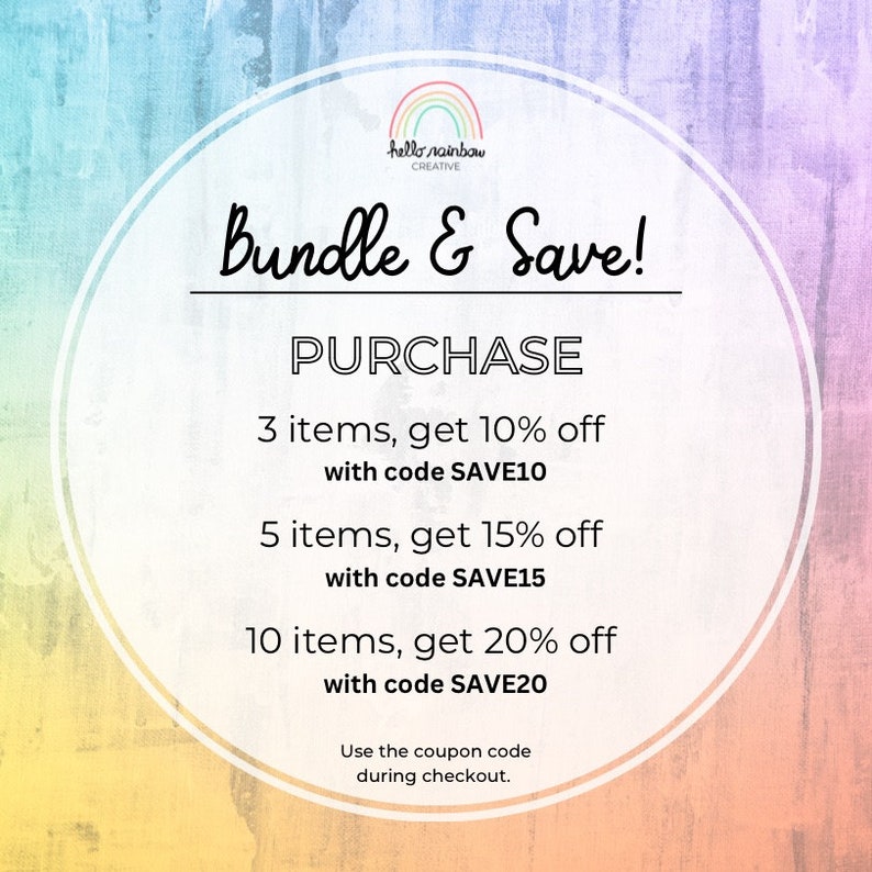 Pode incluir: Um gr&aacute;fico colorido com um arco-&iacute;ris e o texto "hello rainbow CREATIVE" em um c&iacute;rculo. O texto "Bundle & Save!" est&aacute; em um c&iacute;rculo maior com o texto "PURCHASE" abaixo. O texto "3 items, get 10% off with code SAVE10" est&aacute; abaixo da palavra "PURCHASE". O texto "5 items, get 15% off with code SAVE15" est&aacute; abaixo disso. O texto "10 items, get 20% off with code SAVE20" est&aacute; abaixo disso. O texto "Use the coupon code during checkout." est&aacute; na parte inferior do gr&aacute;fico.