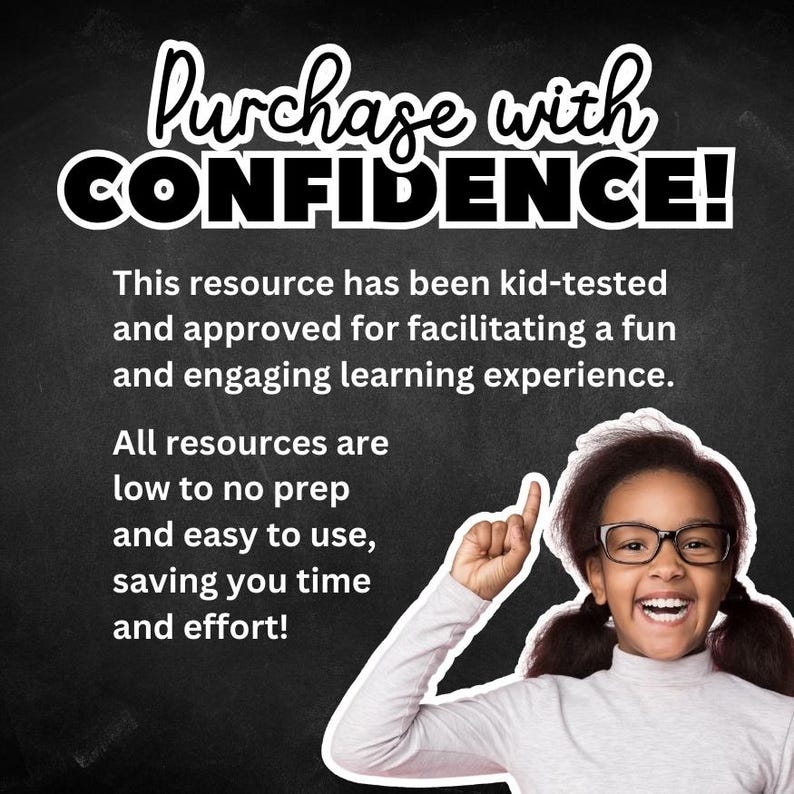 May include: A chalkboard-style graphic with the text "Purchase with CONFIDENCE!" and additional text about kid-tested resources. A smiling girl with glasses points upwards. The background is black.