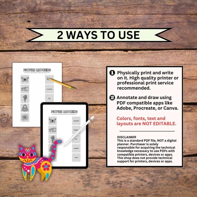 May include: An image showing a digital planner with the text "2 WAYS TO USE". The image includes a printed page, a tablet with a stylus, and a colorful cat figurine. The text describes how to use the planner.