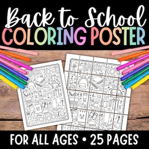 Könnte beinhalten: Zwei Schwarz-Weiß-Malposter mit Illustrationen zum Thema Schule, darunter Rucksäcke, Bücher und Bleistifte. Die Worte "Back to School Coloring Poster" stehen oben und "For All Ages • 25 Pages" unten. Farbstifte sind um die Poster angeordnet.