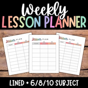 May include: Printable weekly lesson planner with three pages labeled "Lesson Plan" with sections for subject, Monday, Tuesday, Wednesday, Thursday, and Friday. The planner is designed for 6, 8, or 10 subjects and has lined spaces for writing. The text "LINED - 6/8/10 SUBJECT" is at the bottom of the image.