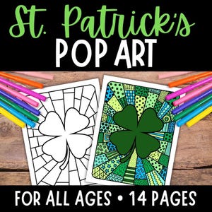 May include: A printable St. Patrick's Day pop art coloring page featuring a shamrock with a colorful geometric design. The page is designed for all ages and includes 14 pages.