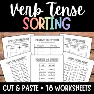 May include: Educational verb tense sorting worksheets. The image displays several white worksheets with black text, including "Past or Present?" and "Present or Future?" The title "Verb Tense Sorting" is in colourful letters. The bottom text reads "Cut & Paste • 18 Worksheets."