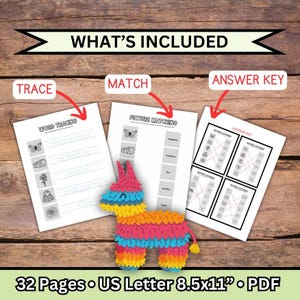 May include: Educational printable worksheets with the text "TRACE", "MATCH", and "ANSWER KEY". The worksheets include word tracing, picture matching, and an answer key. A colorful pi&ntilde;ata is in the center. The text "WHAT'S INCLUDED" is at the top.