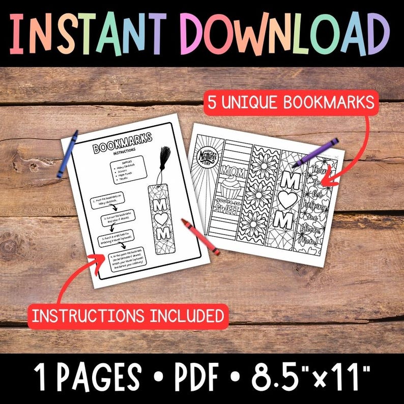 May include: Five printable bookmarks featuring a Mother's Day theme. Each bookmark has a different design with flowers, hearts, and the word "Mom". The bookmarks are 8.5 inches by 11 inches and are designed to be printed on standard letter-sized paper.