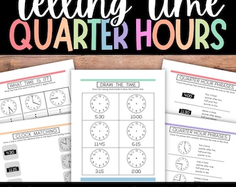 Telling Time, Clock Worksheets, Time By Quarter Hours, Analog Clock, Digital Clock, Reading the Clock, Math, Kindergarten, First Grade