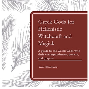 Guide for Greek Deities in Hellenistic Witchcraft and Magick