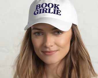 Book Girlie Embroidered Dad Hat: Bookish Gift