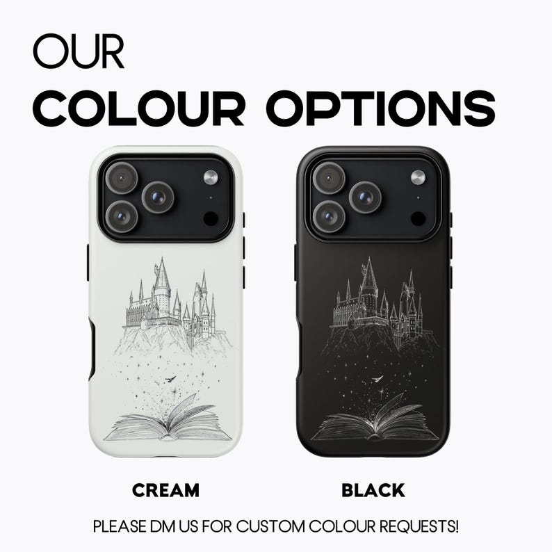 May include: Two phone cases, cream and black, with a castle illustration and an open book design. The text "OUR COLOUR OPTIONS" is at the top, with "CREAM" and "BLACK" below the respective cases. The bottom text reads "PLEASE DM US FOR CUSTOM COLOUR REQUESTS!"