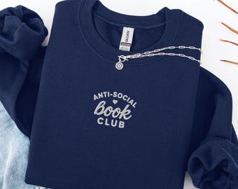 Anti-Social Book Club Embroidered Sweatshirt: Cozy Reader Crewneck