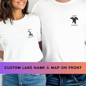 Benutzerdefinierte See Karte T-Shirt, See Leben Shirt, Urlaubs Shirt, Sommer Shirt, festes Shirt Unisex, personalisierte See Shirt, Cottage Shirt
