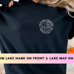 Custom Cottage Country Hoodie, Personalized Lake Sweatshirt, Lake Life Sweater, Lake House Gift, Custom Travel Hoodie, Custom Unisex Hoodie