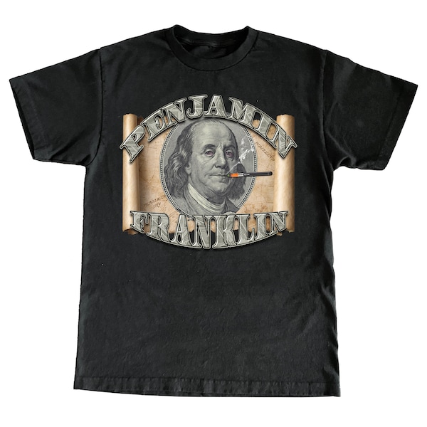 Penjamin Franklin T-Shirt -funny 420 shirt,Cute 420 Weed Marijuana Shirt,funny tees,meme shirt, dab pen, oddly specific memes