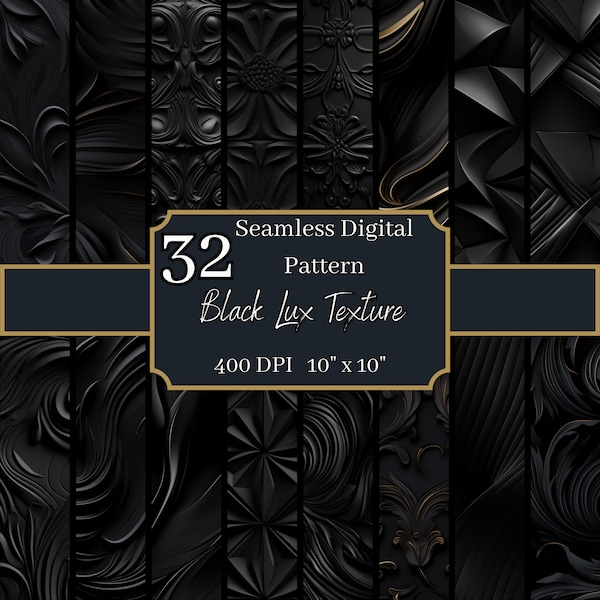 Black Lux Texture Seamless Patterns Bundle, Chic 400 DPI, 10x10 Inch High-End Digital Backgrounds, For Commercial & Personal Use