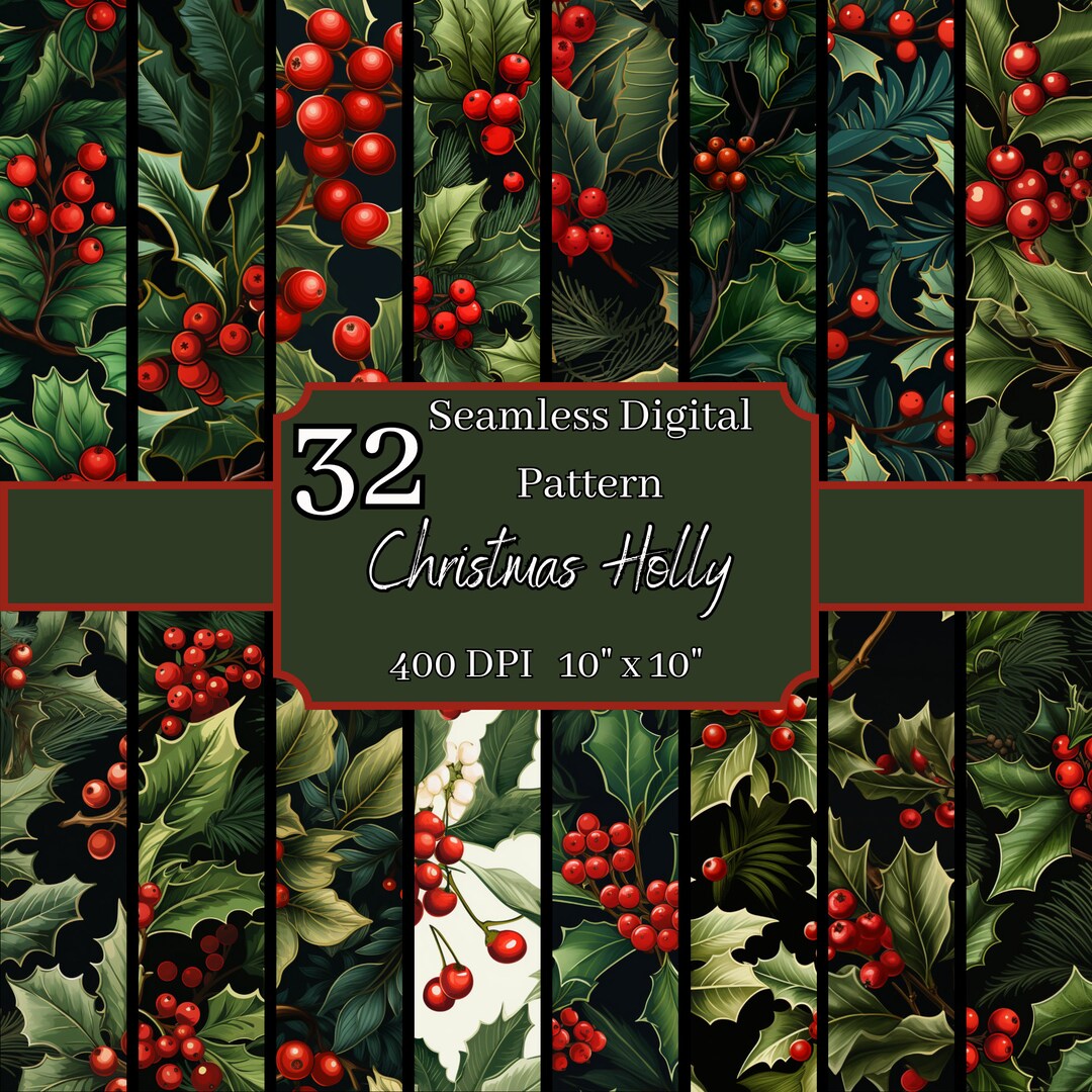 Christmas Holly Seamless Patterns Bundle, Festive 400 DPI, 10x10 Inch ...