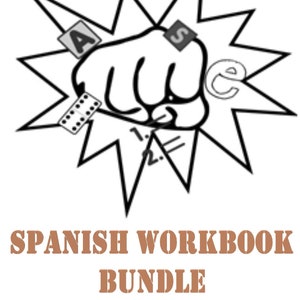 May include: Black and white illustration of a fist with a starburst behind it. The fist is holding a film strip, a letter 'A', a letter 'S', and a letter 'C'. The text below the image reads "SPANISH WORKBOOK BUNDLE".