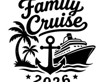 Family cruise 2026 design SVG DXF EPS Bundle Digital Cut File for Cricut and Silhouette Commercial Use