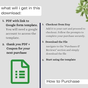 Op de afbeelding: Een groen pictogram van een document met een lijst met items erin. De tekst op de afbeelding luidt "what will I get in this download:" en somt twee items op: "PDF with link to Google form template" en "thank you PDF + Coupon for your next purchase". De tekst aan de rechterkant van de afbeelding luidt "How to Purchase" en somt drie stappen op: "Checkout from Etsy", "Download the File", en "Start using the template".