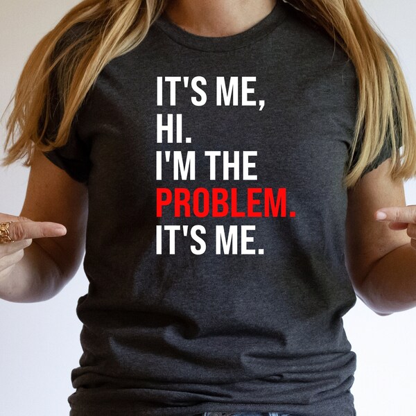 It's Me Hi I'm the Problem Shirt for Music Lovers, Anti Hero Shirt Gift for Fans, Midnights Album Tshirt, I'm The Problem Tees, It's Me Tee