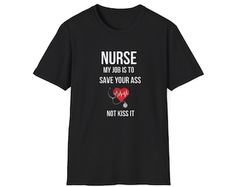 Funny Nurse T-Shirt, Sarcastic Healthcare Gift, RN Graduation Tee